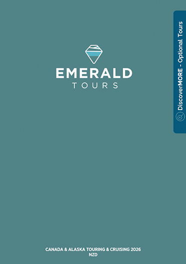 Emerald Cruises DiscoverMORE Canada & Alaska Touring & Cruising 2026 NZ